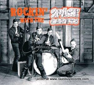 Space Cadets : Rockin' With The Space Cadets CD